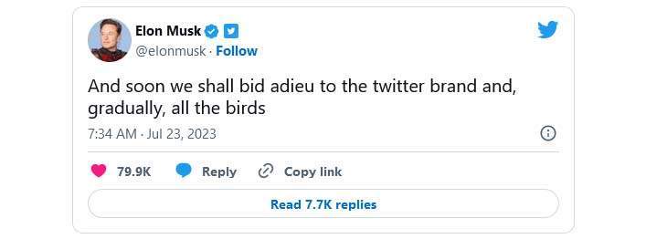 توییت ایلان ماسک در مورد خداحافظی با لوگوی توییتر - and soon we shall bid adieu to the twitter brand and, gradually, all the birds
